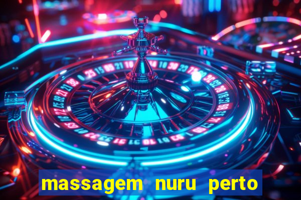 massagem nuru perto de mim